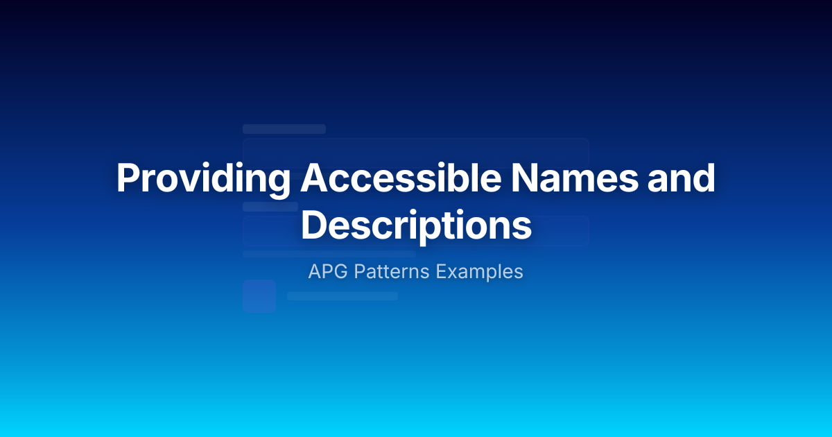 Providing Accessible Names and Descriptions | APG Patterns Examples